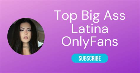 big booty teen latinas|Top 10 Big Ass Latina OnlyFans & Sexiest Big Booty OnlyFans 2024